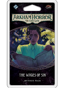 ARKHAM HORROR LCG THE WAGES OF SIN